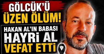 Gölcük'ü Üzen Ölüm! HAKAN AL'IN BABASI HAYRİ AL VEFAT ETTİ