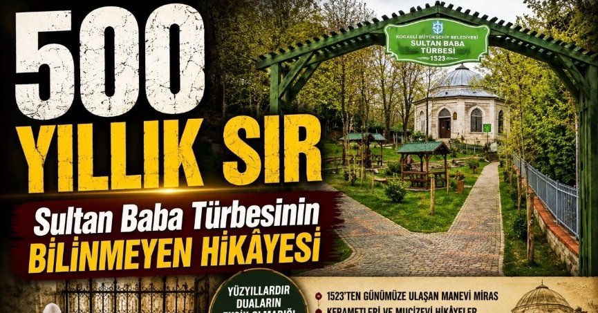 SULTAN BABA TÜRBESİNİN BİLİNMEYEN HİKAYESİ