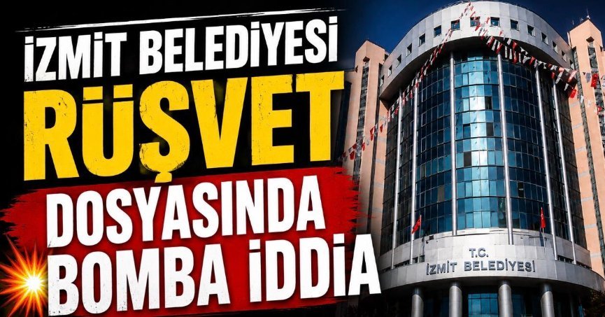 İzmit Belediyesi Rüşvet Dosyasında Bomba İddia!