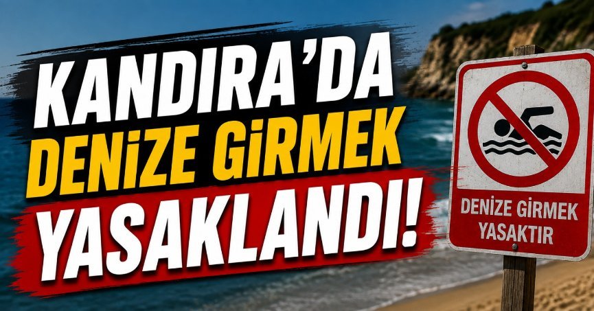 Kandıra'da denize girmek yasaklandı!