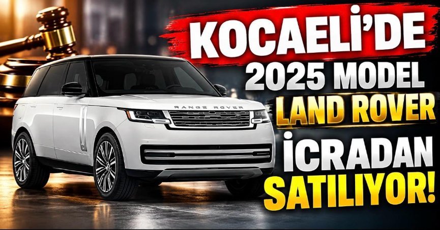 Kocaeli’de 2025 model Land Rover icradan Satılıyor!