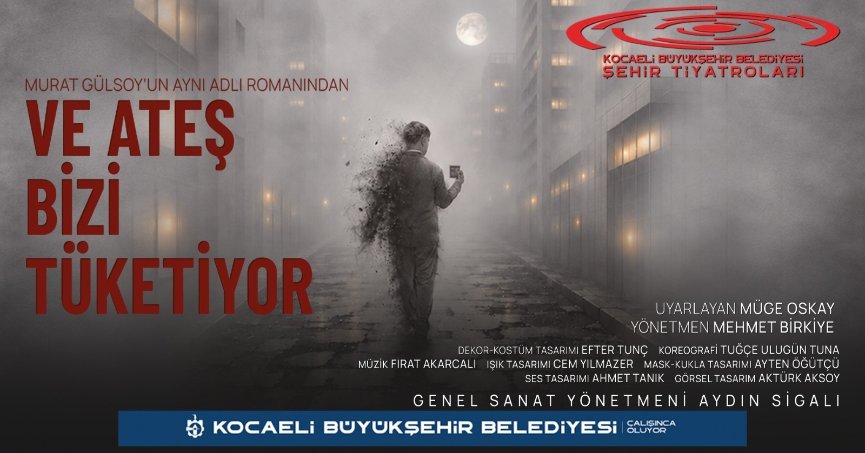 “Ve Ateş Bizi Tüketiyor” İstanbul’da perde açıyor