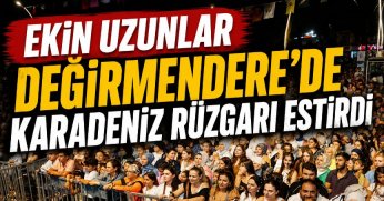 Ekin Uzunlar Değirmendere’de Karadeniz Rüzgarı Estirdi