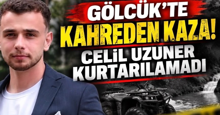 GÖLCÜK’TE KAHREDEN KAZA! CELİL UZUNER KURTARILAMADI