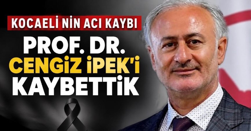 KOCAELİ'NİN ACI KAYBI 