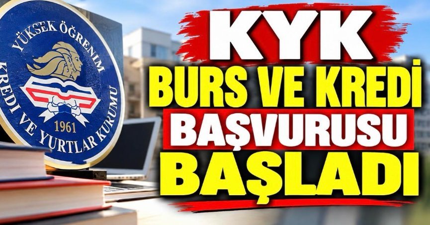 KYK burs ve kredi başvurusu başladı