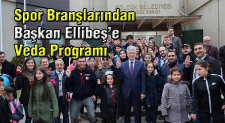 Spor Branşlarından Başkan Ellibeş’e Veda Programı