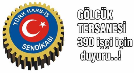 GÖLCÜK TERSANESİ  390 işçi için duyuru..!