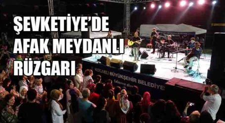 ŞEVKETİYE’DE AFAK MEYDANLI RÜZGARI