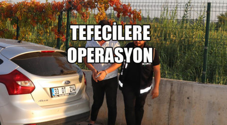TEFECİLERE OPERASYON