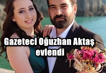 Gazeteci Oğuzhan Aktaş evlendi