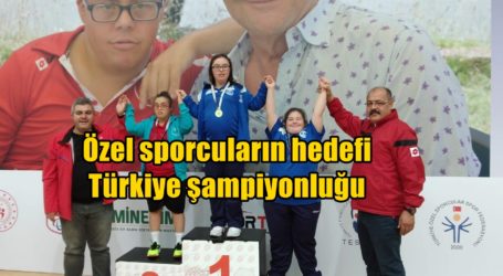 Özel sporcuların hedefi Türkiye şampiyonluğu