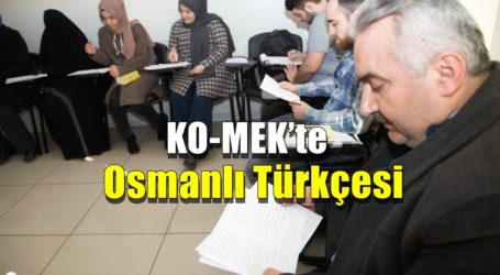 KO-MEK’te Osmanlı Türkçesi