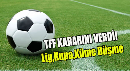 TFF KARARINI VERDİ!