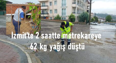 İzmit’te 2 saatte metrekareye 62 kg yağış düştü