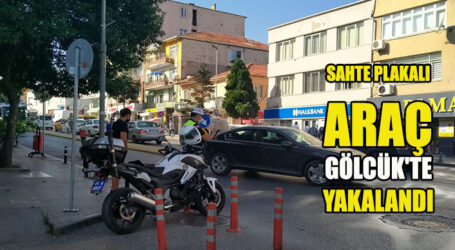 SAHTE PLAKALI ARAÇ GÖLCÜK’TE YAKALANDI