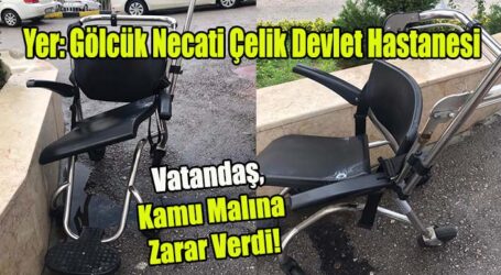 Gölcük Necati Çelik Devlet Hastanesinde Vatandaş, Kamu Malına Zarar Verdi!