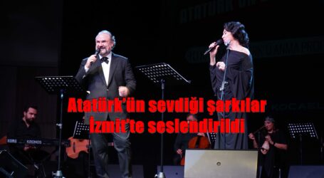 Atatürk’ün sevdiği şarkılar İzmit’te seslendirildi