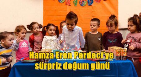 Hamza Eren Perdeci’ye sürpriz doğum günü