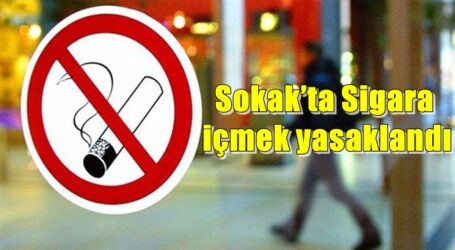 Sokak’ta Sigara içmek yasaklandı