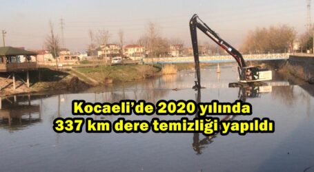 Kocaeli’de 2020 yılında 337 km dere temizliği yapıldı