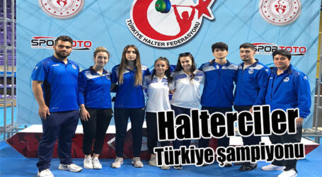 Halterciler Türkiye şampiyonu