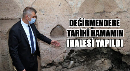 DEĞİRMENDERE  TARİHÎ HAMAMIN İHALESİ YAPILDI