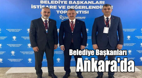 Belediye Başkanları  Ankara’da