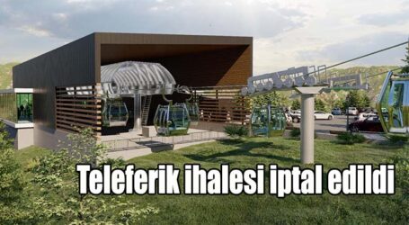 Teleferik ihalesi iptal edildi