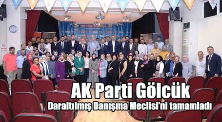 AK Parti Gölcük Daraltılmış Danışma Meclisi’ni tamamladı