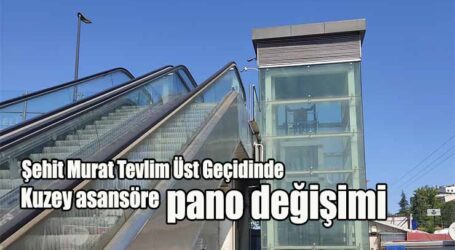Şehit Murat Tevlim Üst Geçidinde kuzey asansöre pano değişimi