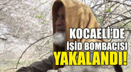 KOCAELİ’DE İŞİD BOMBACISI YAKALANDI!