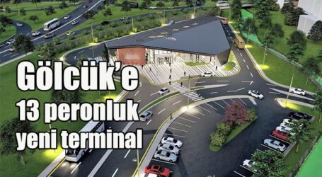 Gölcük’e 13 peronluk yeni terminal   
