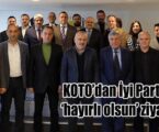 KOTO’dan İyi Parti’nin Yeni İl Başkanı  Nusret Acur’a ‘hayırlı olsun’ ziyareti