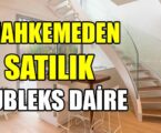 MAHKEMEDEN SATILIK DUBLEKS DAİRE