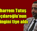 Muharrem Tutuş Kılıçdaroğlu’nun mitingini tiye aldı