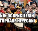 MİNİK ÖĞRENCİLERİN KÜTÜPHANE HEYECANI
