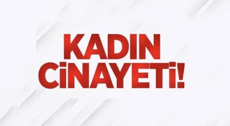 KARTEPE’DE SOKAK ORTASINDA KADIN CİNAYETİ!