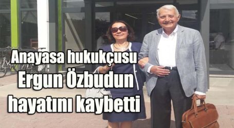 Anayasa hukukçusu Ergun Özbudun hayatını kaybetti