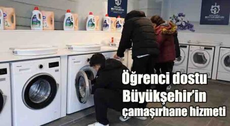 Öğrenci dostu Büyükşehir’in çamaşırhane hizmeti