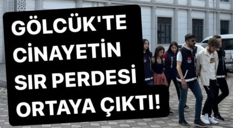 GÖLCÜK’TE  CİNAYETİN SIR PERDESİ ORTAYA ÇIKTI!