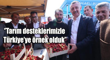 ‘’Tarım desteklerimizle Türkiye’ye örnek olduk’’