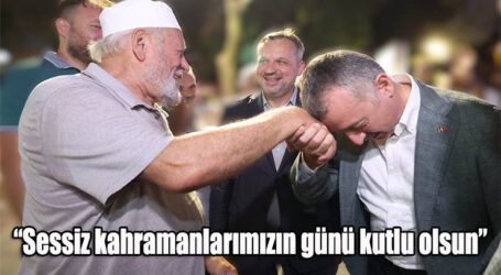 “Sessiz kahramanlarımızın günü kutlu olsun”