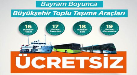 Bayramda 4 gün boyunca ücretsiz ulaşım