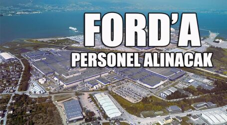 FORD’A PERSONEL ALINACAK