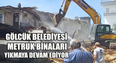 GÖLCÜK BELEDİYESİ METRUK BİNALARI YIKMAYA DEVAM EDİYOR