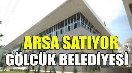 GÖLCÜK BELEDİYESİ 4 ADET ARSA SATACAK