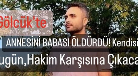 ANNESİNİ BABASI’NDAN KORUMAK İSTEDİ! BUGÜN HAKİM KARŞISINA ÇIKACAK