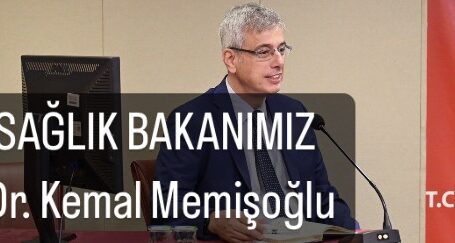 YENİ SAĞLIK BAKANIMIZ Prof. Dr. Kemal Memişoğlu