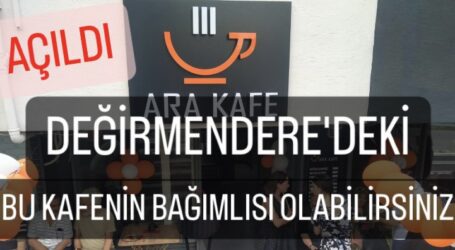 DEĞİRMENDERE’DEKİ  BU KAFENİN BAĞIMLISI OLABİLİRSİNİZ